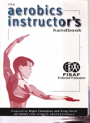 The Aerobics Instructor's Handbook; Lisa Champion