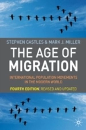 The age of migration : international population movements in the modern world