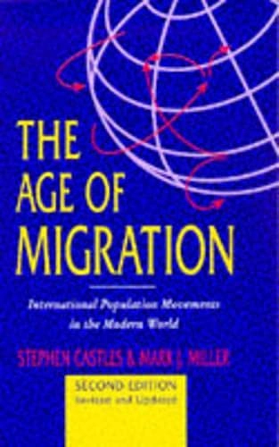 The age of migration : international population movements in the modern world
