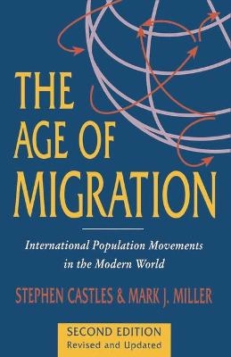 The age of migration : international population movements in the modern world