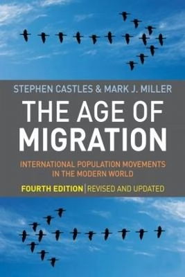 The age of migration : international population movements in the modern world