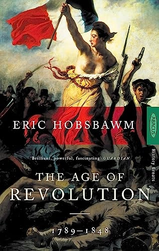 The age of revolution : Europe, 1789-1848; Hobsbawm; 1977