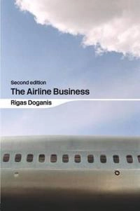 The airline business; Rigas. Doganis; 2006