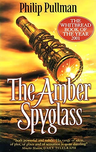 The Amber Spyglass; Philip Pullman; 2004