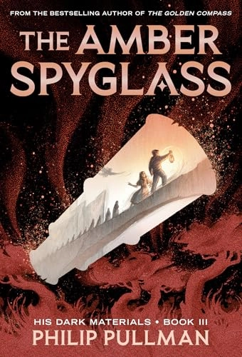 The Amber Spyglass; Philip Pullman; 2003