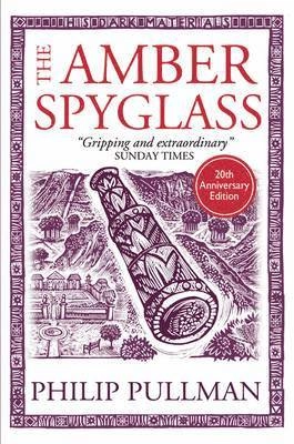 The amber spyglass; Philip Pullman; 2014