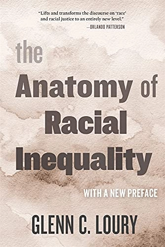 The Anatomy of Racial Inequality : With a New Preface [Elektronisk resurs]; Glenn C Loury, Glenn C Loury; 2021