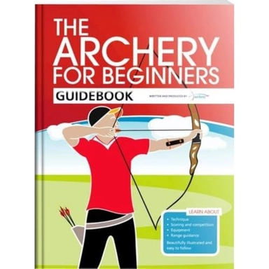 The Archery for beginners guidebook;  Archery GB; 2012