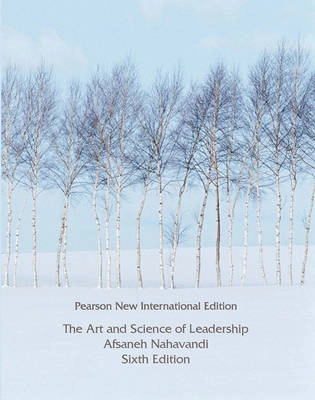 The art and science of leadership; Afsaneh. Nahavandi; 2014