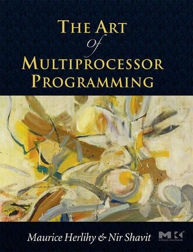 The art of multiprocessor programming; Maurice. Herlihy; 2008