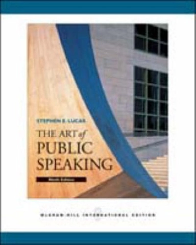 The art of public speaking; Stephen Lucas; 2007
