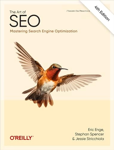 The art of SEO : mastering search engine optimization; Eric Enge; 2022