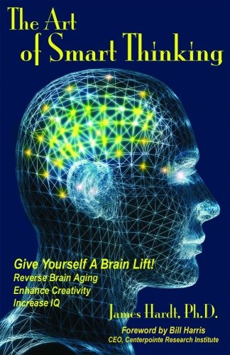 The Art of Smart Thinking; James Hardt; 2007