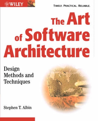 The Art of Software Architecture : Design Methods and Techniques