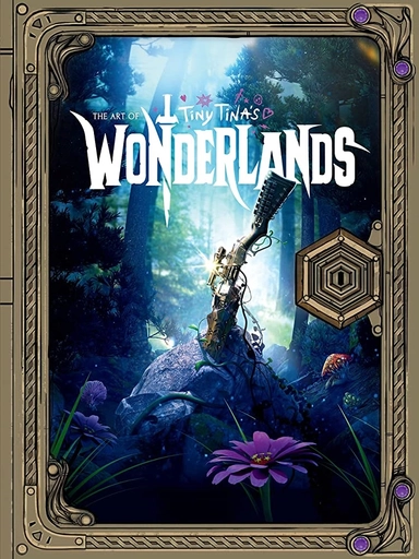 The Art of Tiny Tina's Wonderlands; Amy Ratcliffe; 2023