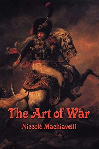 The art of war; Niccolò Machiavelli, Peter Whitehorne, Edward Dacres; 2007