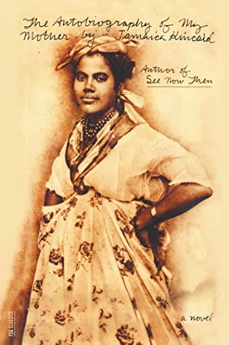 The autobiography of my mother; Jamaica Kincaid; 2013