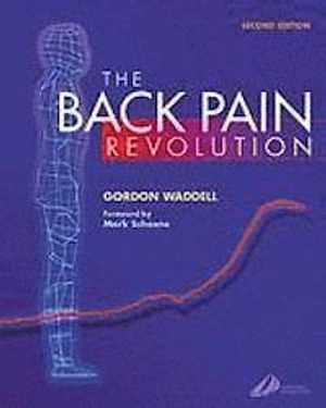 The back pain revolution; Gordon Waddell; 2004