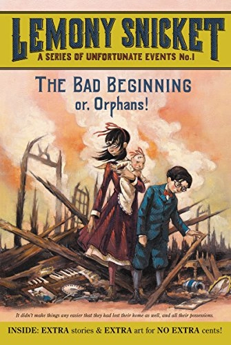 The bad beginning; Lemony. Snicket; 2019