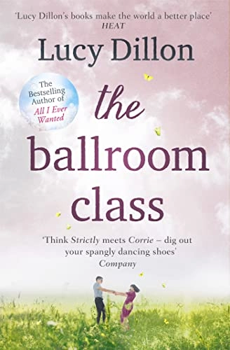 The Ballroom Class; Lucy Dillon; 2013