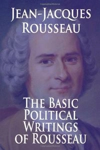 The Basic Political Writings of Rousseau