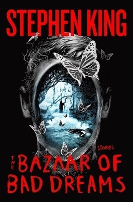 The bazaar of bad dreams : [stories]; Stephen King; 2015