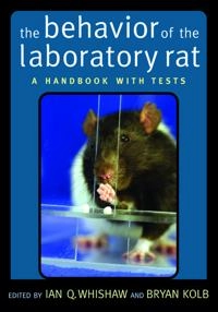 The behavior of the laboratory rat : a handbook with tests
