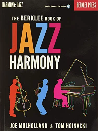 The Berklee book of jazz harmony; Joe Mulholland; 2013