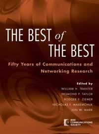 The Best of the Best: Fifty Years of Communications and Networking Research; IEEE Communications Society; 2007