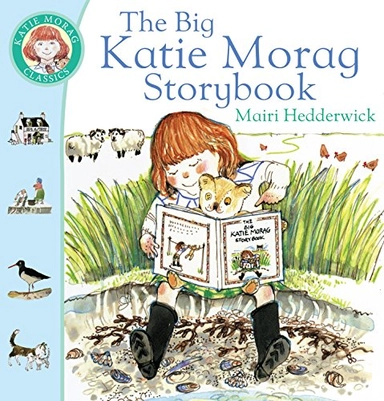 The big Katie Morag storybook; Mairi. Hedderwick; 2000