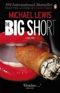 The big short : inside the doomsday machine; Michael Lewis; 2011