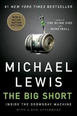 The big short : inside the doomsday machine; Michael Lewis; 2011