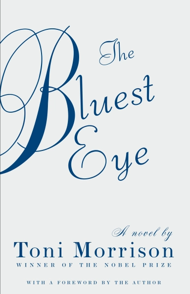 The Bluest Eye; Toni Morrison; 2007
