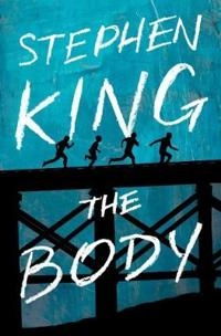 The body; Stephen King; 2018