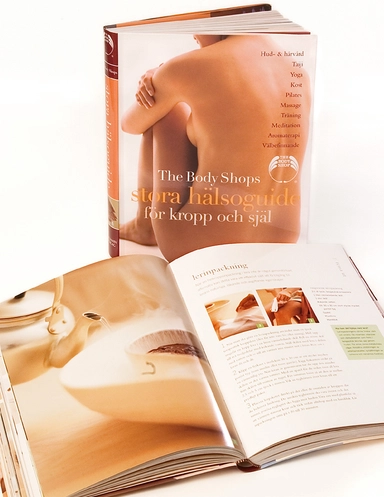 The Body shops stora hälsoguide för kropp och själ : [hud- & hårvård, taiji, yoga, kost, pilates, massage, träning, meditation, aromaterapi, välbefinnande]; Mona Behan; 2005