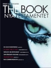 The Book : Bible illuminated : Nya testamentet; 2007