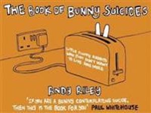 The Book of Bunny Suicides; Andy Riley; 2003