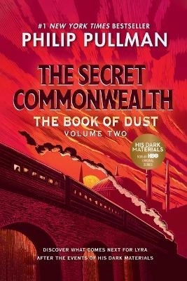 The Book of Dust: The Secret Commonwealth (Book of Dust, Volume 2); Philip Pullman; 2020