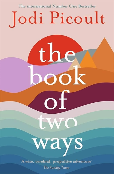 The Book of Two Ways; Jodi Picoult; 2021