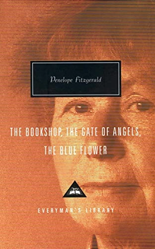 The bookshop ; The gate of angels ; The blue flower; Penelope. Fitzgerald; 2003