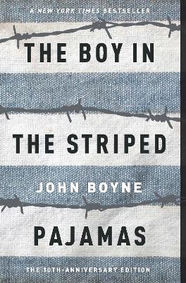The boy in the striped pajamas; John Boyne; 2007