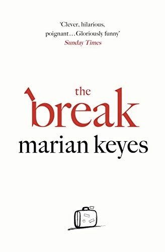 The Break; Marian Keyes; 2018