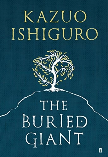 The buried giant; Kazuo Ishiguro; 2015