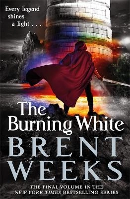 The burning white; Brent Weeks; 2018