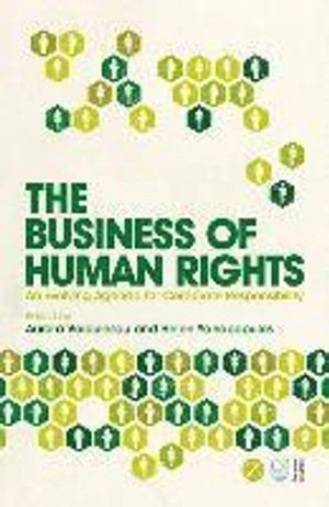 The business of human rights : an evolving agenda for corporate responsibility