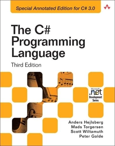 The C# Programming Language; Peter Golde, Scott Wiltamuth, Mads Torgersen, Anders Hejlsberg; 2008