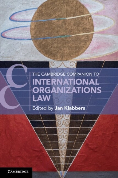 The Cambridge companion to international organizations law