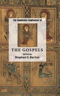 The Cambridge companion to the Gospels; Stephen C. Barton; 2006