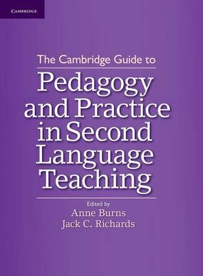 The Cambridge guide to pedagogy and practice in second language teaching