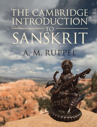 The Cambridge introduction to Sanskrit; Antonia Ruppel; 2017